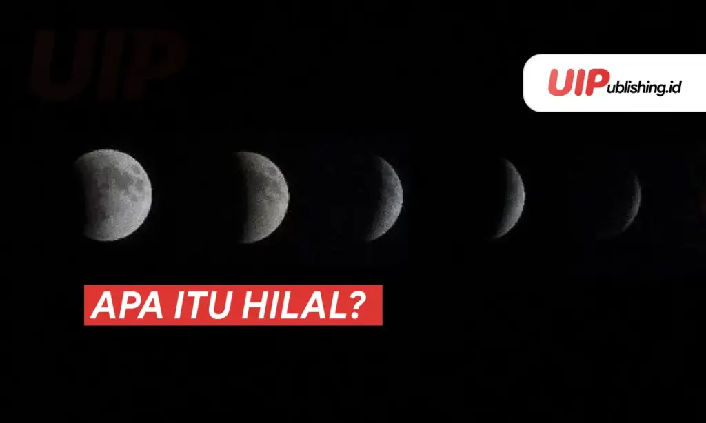 Apa itu Hilal uipublishing.id