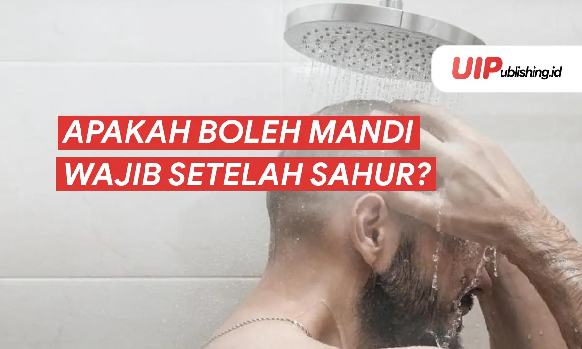 Apakah Boleh Mandi Wajib Setelah Sahur