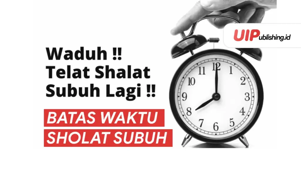 Batas Waktu Sholat Subuh