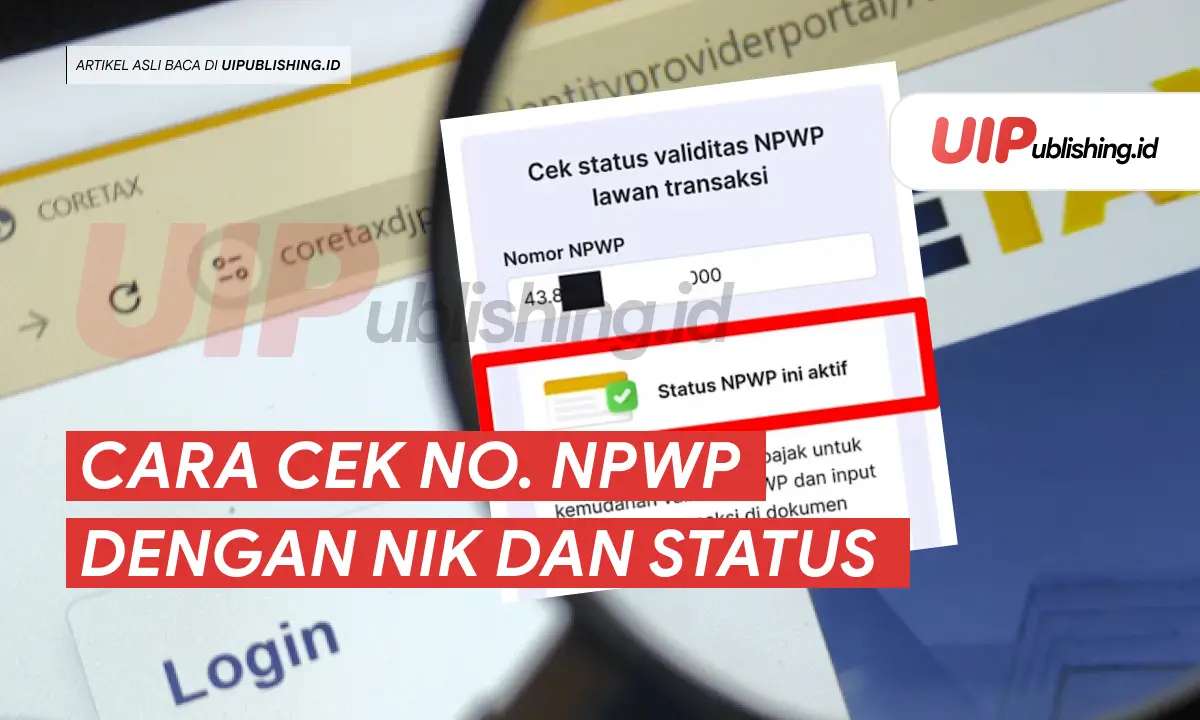 Cara Cek NPWP dengan NIK dan Status uipublishing.id