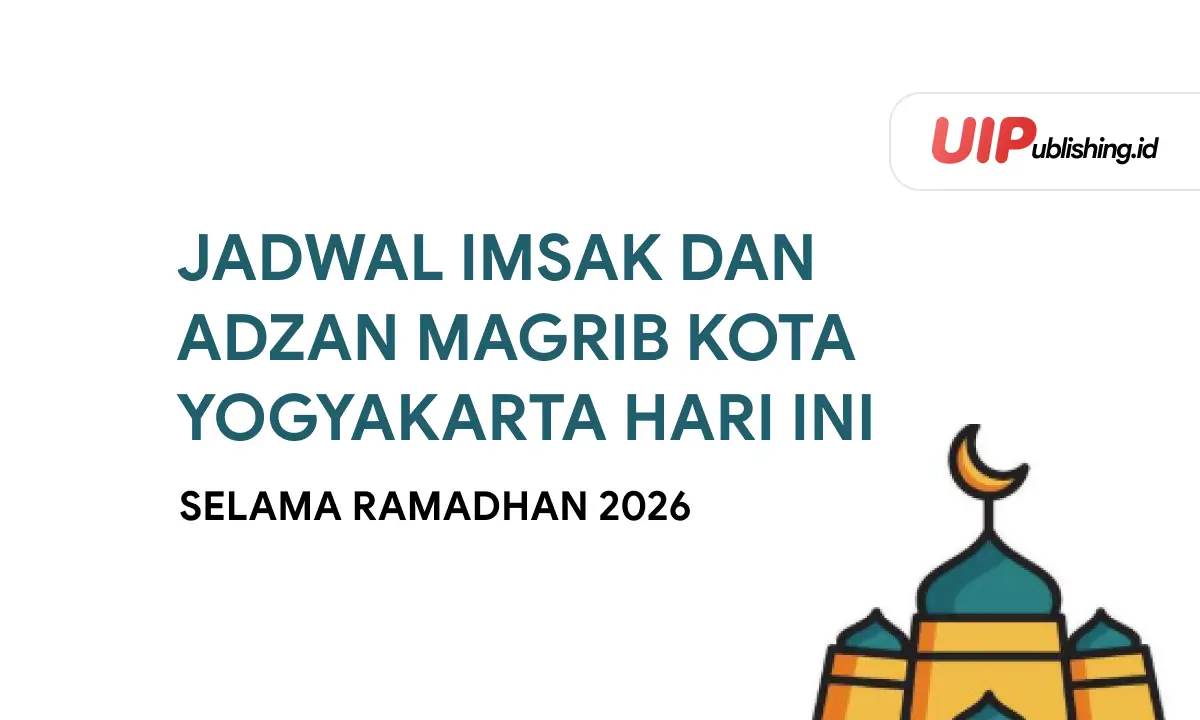 Jadwal Imsak dan Adzan Magrib Kota Yogyakarta Hari Ini