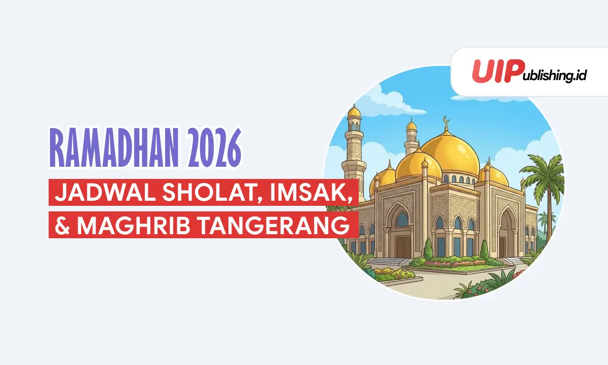 Jadwal Sholat, Imsak, dan Maghrib Tangerang Bulan Ramadhan 2026
