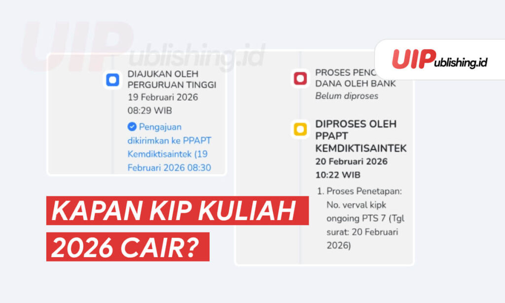 Kapan kip kuliah 2026 cair uipublishing.id