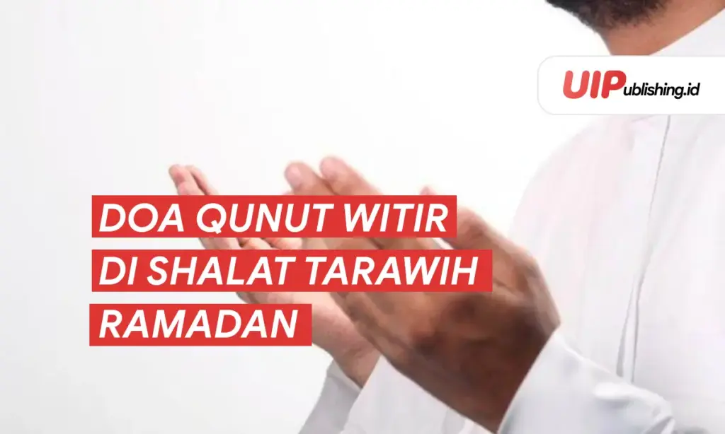 doa qunut Witir di shalat tarawih ramadan
