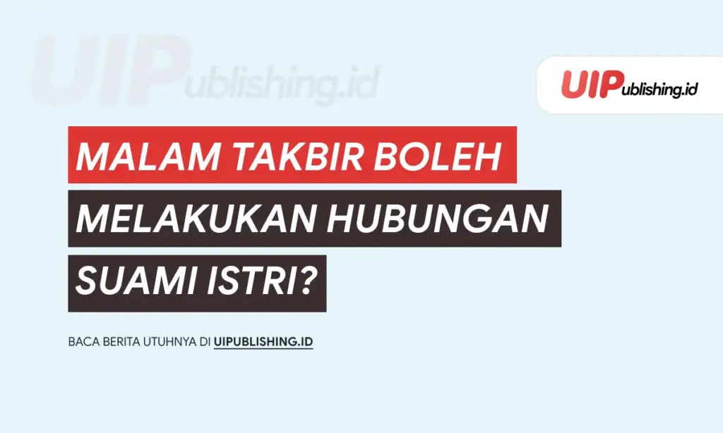 apakah malam takbir boleh melakukan hubungan suami istri